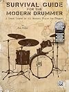 Survival Guide for the Modern Drummer: A Crash Course in All Musical Styles for Drumset, Book & Online Audio/Software