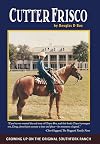 Cutter Frisco: Growing Up on the Original Southfork Ranch: A Memoir