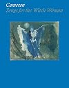 Cameron: Songs for the Witch Woman - Yael Lipschutz