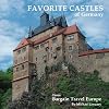 Favorite Castles of Germany (Volume 4)