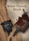 When Shovels Break