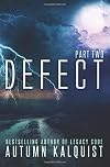 Defect, Part Two