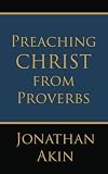 Preaching Christ from Proverbs