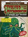 Cthulhu's Coloring Book and Necronomicon of Sunny Day Doings