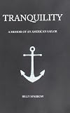 Tranquility: A memoir of an american sailor