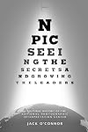 NPIC: Seeing the Secrets and Growing the Leaders: A Cultural History of the National Photographic Interpretation Center