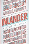 Inlander Histories Volume 2: People Who Shaped the Inland Northwest