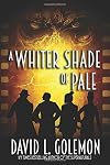 A Whiter Shade of Pale