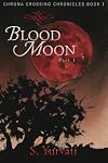 Chroma Crossing Chronicles: Blood Moon