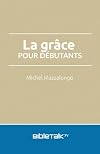 La grâce pour débutants