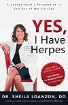 Yes, I Have Herpes: A Gynecologist’s Perspective In and Out of the Stirrups