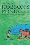 The Cows of Hobson's Pond: Mostly True Stories of Growing Up Kansas (Volume 1)