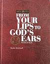 From Your Lips to God's Ears