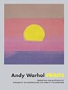Andy Warhol: Prints: From the Collections of Jordan D. Schnitzer and his Family Foundation