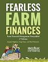 Fearless Farm Finances: Farm Financial Management Demystified Second Edition