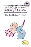 Harold and the Purple Crayon: The Birthday Present