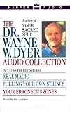 The Dr. Wayne W. Dyer Collection: Real Magic / Pulling Your Own Strings / Your Erroneous Zones