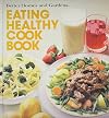 Better Homes and Gardens Eating Healthy Cook Book