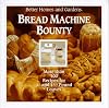 Better Homes and Gardens Bread Machine Bounty