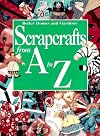 Scrapcrafts from A to Z