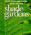 Better Homes and Gardens Step-by-Step Shade Gardens