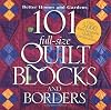 Better Homes and Gardens 101 Full-Size Quilt Blocks and Borders