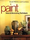Better Homes and Gardens Paint Ideas & Decorating Techniques