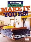 Make It Yours!: Customize and Personalize--the Trading Spaces Way!