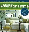 Better Homes and Gardens Decorating the American Home