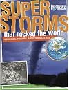 Super Storms That Rocked the World