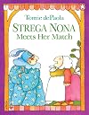 Strega Nona Meets Her Match
