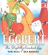 Eggbert: The Slightly Cracked Egg (Paperstar)
