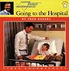 Going to the Hospital (First Experiences)