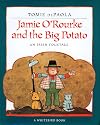 Jamie O'Rourke and the Big Potato: An Irish Folktale