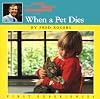 When a Pet Dies (First Experiences)