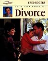 Let's Talk About It: Divorce