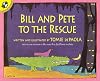 Bill and Pete to the Rescue