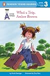 What a Trip, Amber Brown!