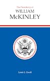 The Presidency of William McKinley