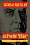 The Spanish-American War and President McKinley