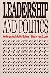 Leadership and Politics: New Perspectives in Political Science