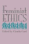 Feminist Ethics