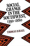 Social Change in the Southwest, 1350-1880