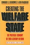 Creating the Welfare State: The Political Economy of Twentieth-Century Reform: Revised Edition