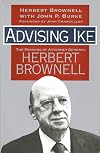 Advising Ike: The Memoirs of Attorney General Herbert Brownell