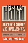 The Sustaining Hand: Community Leadership and Corporate Power