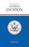 The Presidency of Andrew Jackson