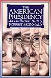 The American Presidency: An Intellectual History