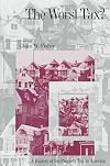The worst tax? : a history of the property tax in America