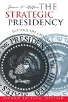 The Strategic Presidency: Hitting the Ground Running